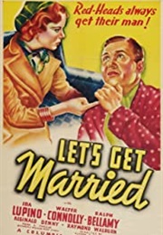 Let&#39;s Get Married (1937)