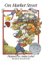 On Market Street (Arnold Lobel and Anita Lobel)