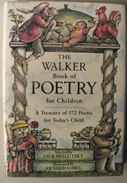 The Walker Book of Poetry for Children (Prelutsky, Jack (Illustrated by Arnold Lobel))