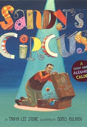 Sandy&#39;s Circus (Tanya Lee Stone)