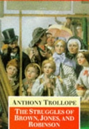 The Struggles of Brown, Jones and Robinson, by One of the Firm (Antony Trollope)