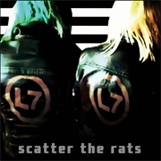 Scatter the Rats (L7, 2019)