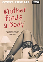 Mother Finds a Body (Gypsy Rose Lee)