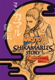 Naruto :Shikamaru&#39;s Story (Takashi Yano)