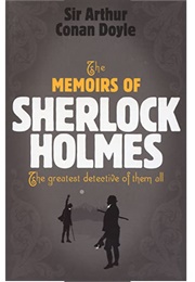 The Memoirs of Sherlock Holmes (Arthur Conan Doyle)