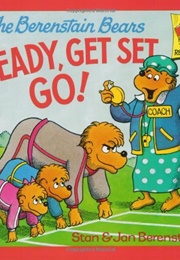 Berenstain Bears Ready, Get Set, Go (Berenstain)