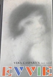 Evvie (Vera Caspary)