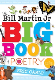 The Bill Martin Jr. Big Book of Poetry (Bill Martin, Jr.)