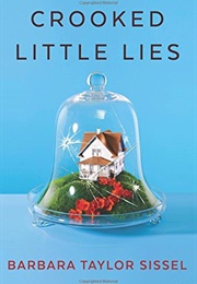 Crooked Little Lies (Barbara Taylor Sissel)