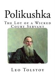 Polikushka (Leo Tolstoy)