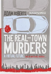 The Real-Town Murders (Adam Roberts)