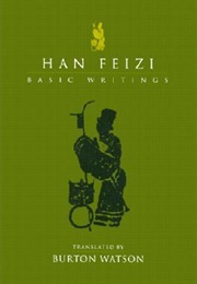 Hán Fēizi: Basic Writings (Hán Fēizi (Han Fei-Tzu))