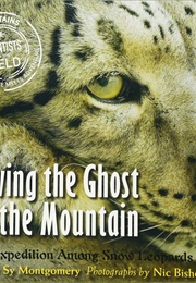 Saving the Ghost of the Mountain (Sy Montgomery)