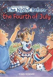 The Night Before the Fourth of July (Natasha Wing)