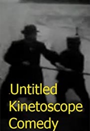 Untitled Kinetoscope Comedy (1895)