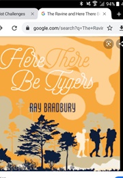 The Ravine and Here There Be Tigers (Ray Bradbury)