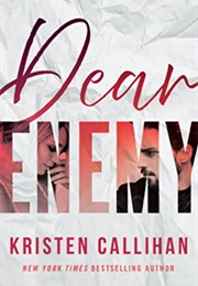 Dear Enemy (Kristen Callihan)