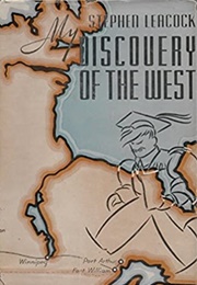 My Discovery of the West (Stephen Leacock)