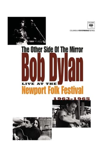 The Other Side of the Mirror: Bob Dylan Live at the Newport Folk Festival (2007)