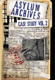 Asylum Archives Case Studies Volume 2 (Jaron Briggs)