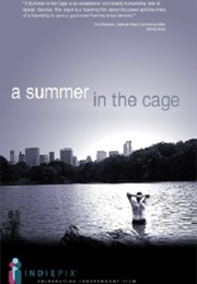 A Summer in the Cage (2007)