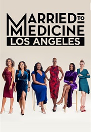 Married to Medicine: Los Angeles (2019)