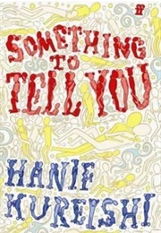 Something to Tell You (Hanif Kureishi)