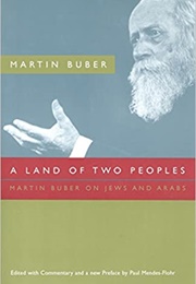 A Land of Two Peoples (Martin Buber)