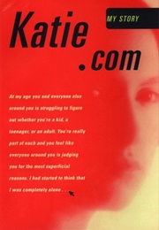 Katie.com: My Story (Katherine Tarbox)