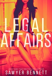 Legal Affairs (Sawyer Bennett)