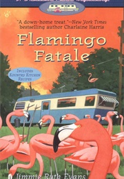 Flamingo Fatale (Jimmie Ruth Evans)