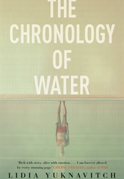 The Chronology of Water (Lidia Yuknavitch)