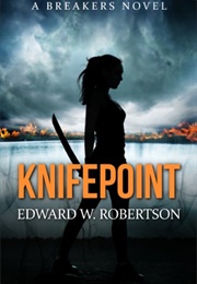 Knifepoint (Edward W. Robertson)