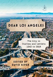 Dear Los Angeles (David Kipen (Editor))