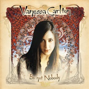 Vanessa Carlton - Be Not Nobody