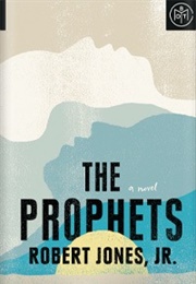 The Prophets (Robert Jones Jr.)