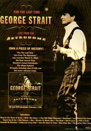 George Strait:  for the Last Time- Live From the Astrodome (2003)