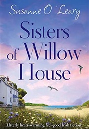 Sisters of Willow House (Susanne O&#39;leary)