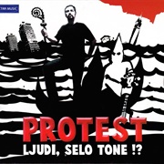 Protest - Ljudi, Selo Tone (2014)
