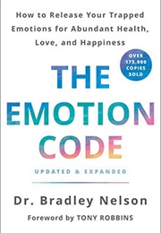 The Emotion Code (Dr. Bradley Nelson)