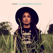 The Sharecropper&#39;s Daugher- Sa-Roc