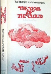Year of the Cloud (1970) (Kate Wilhelm &amp; Theodore L. Thomas)