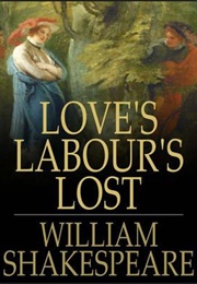 Love&#39;s Labour Found (William Shakespeare)