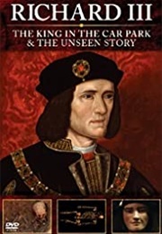 Richard III: The Unseen Story (2013)