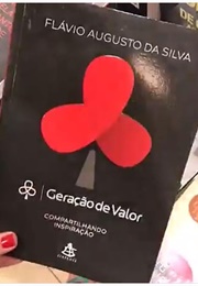 Geração De Valor (Flávio Augusto)