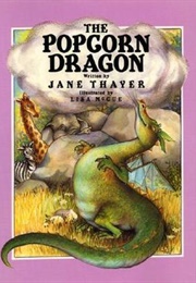 The Popcorn Dragon (Thayer, Jane)