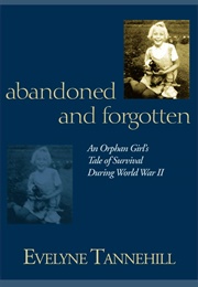 Abandoned and Forgotten (Evelyne Tannehill)