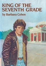 King of the Seventh Grade (Barbara Cohen)