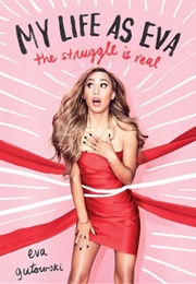 My Life as Eva (Eva Gutowski)