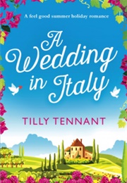 A Wedding in Italy (Tilly Tennant)